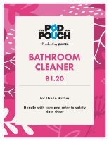Pod in a Pouch Bathroom Cleaner Label (1 Front + 1 Back)